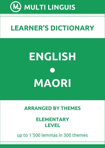 English-Maori (Theme-Arranged Learners Dictionary, Level A1) - Please scroll the page down!